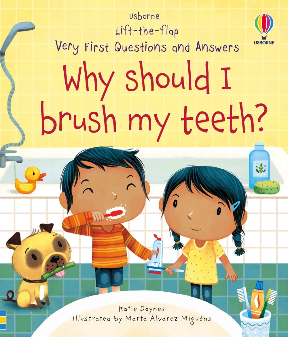 Very First Questions and Answers Why Should I Brush My Teeth?