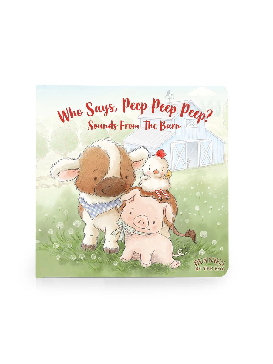 Who Says Peep Peep Peep? Board Book