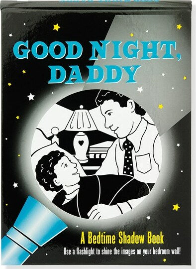 Good Night, Daddy: A Bedtime Shadow Book