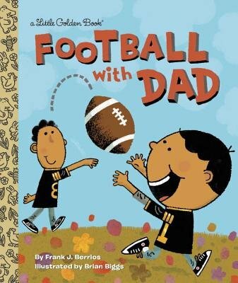 Football With Dad: A Book for Dads and Kids