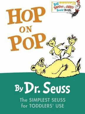 Hop on Pop: The Simplest Seuss for Youngest Use