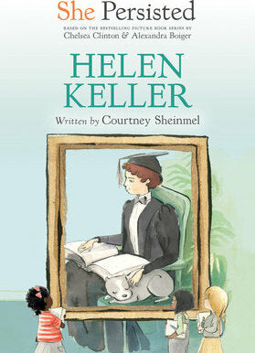 She Persisted: Helen Keller