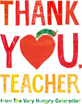 Thank You, Teacher from The Very Hungry Caterpillar