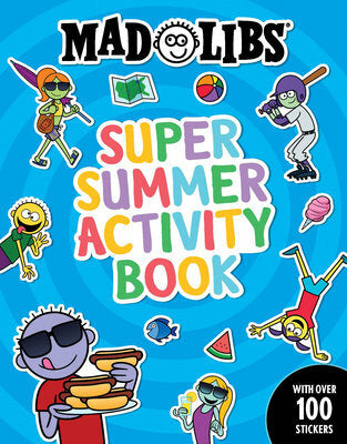 Mad Libs Super Summer Activity Book: Sticker and Activity Book with Over 100 Stickers