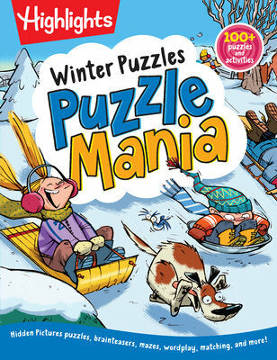 Winter Puzzles: Over 100 Snowy Puzzles, Brainteasers, Mazes, Matching Games and Winter-Themed Crafts for Kids