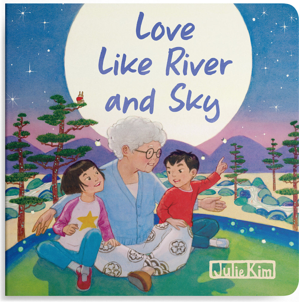 Love Like River and Sky: A Grandma Loves You Book